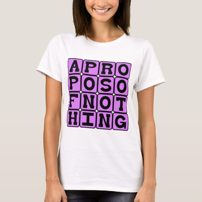 T-shirts A propósito de Nada, Sem Referência a Nada (Frente)