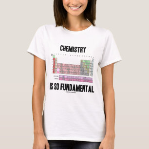 T-shirts A química é tão fundamental (a mesa periódica)