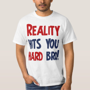 T-shirts A realidade bate-o bro duro