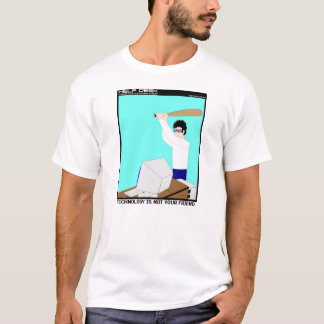 T-shirts A tecnologia não é seu amigo