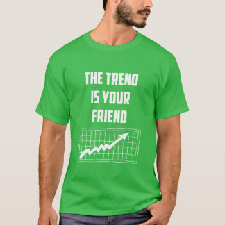 T-shirts A Tendência É Seu Amigo Corretores da Bolsa de Val