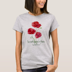 T-shirts A terra ri em citações das flores, papoilas