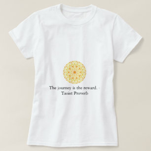 T-shirts A viagem é a recompensa. - Provérbio da taoísta