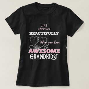 T-shirts A vida acontece lindamente Avó Netos Incríveis