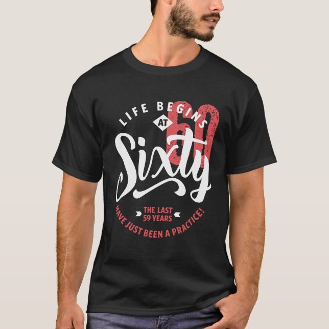 T-shirts A vida começa aos 60 | 60.o aniversário (Frente)
