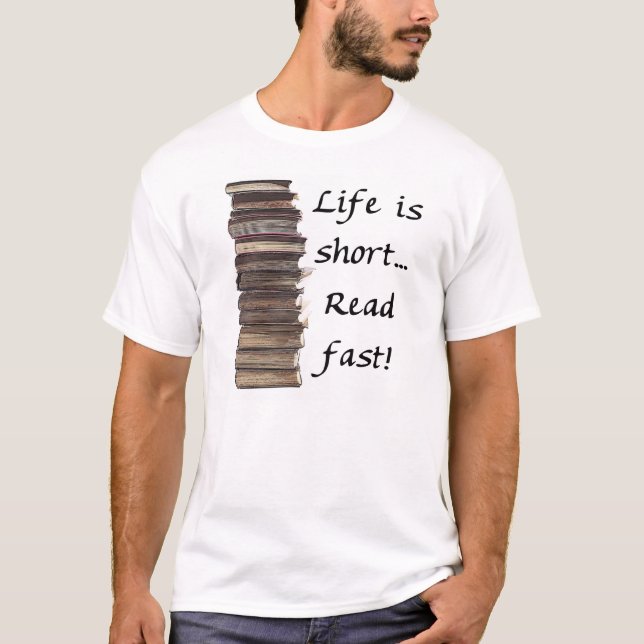 T-shirts A vida é curta… (Frente)