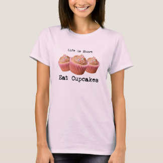 T-shirts A vida é curta
