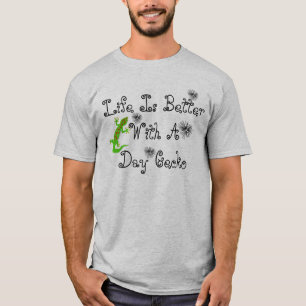 T-shirts A Vida É Melhor Gecko Do Dia