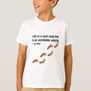 T-shirts A vida é uma viagem de alma a um veículo não confi