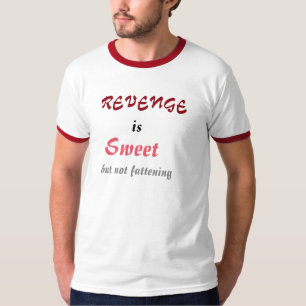 T-shirts A vingança é doce