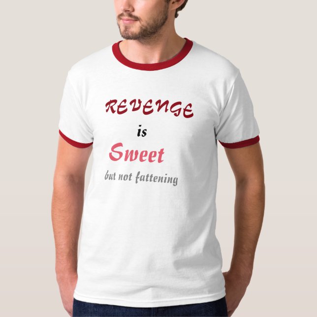 T-shirts A vingança é doce (Frente)