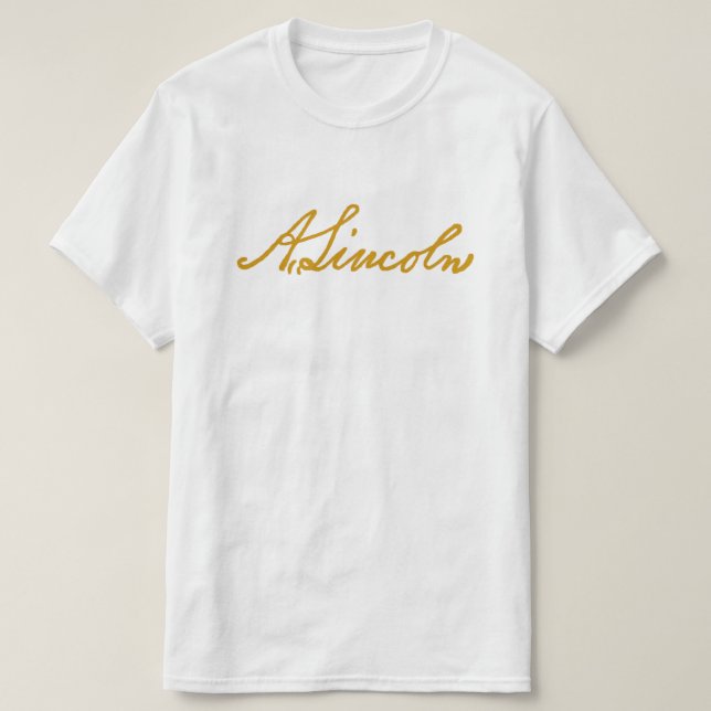 T-shirts Abraham Lincoln Signature (Frente do Design)