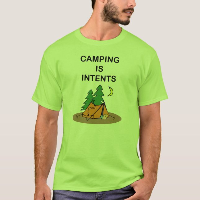 T-shirts Acampar é intenções. T-camisa (Frente)