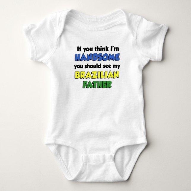 T-shirts Acho que sou bonito pai brasileiro (Frente)