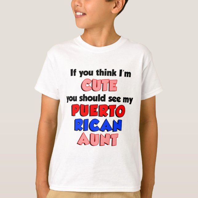 T-shirts Acho que sou uma tia porto-riquenha bonita (Frente)
