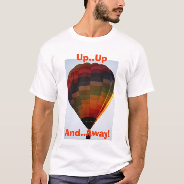 T-shirts Acima… de acima, e, afastado! Balão de ar quente (Frente)