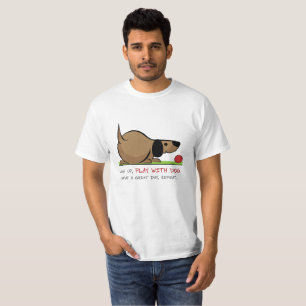 T-shirts Acordar, brinca com cão, tenha excelente dia, repi