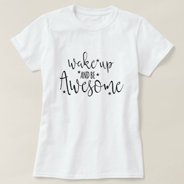 T-shirts Acordar e Seja Incrível (Frente do Design)