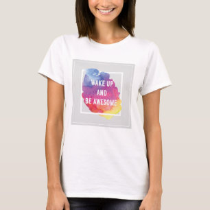 T-shirts Acorde e seja impressionante