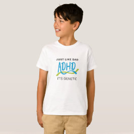 T-shirts ADN de ADHD - É genético - apenas como