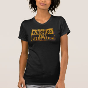 T-shirts Advertir, eu sou um detector de mentira - advirta