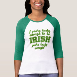 T-shirts Afortunado para ser irlandês