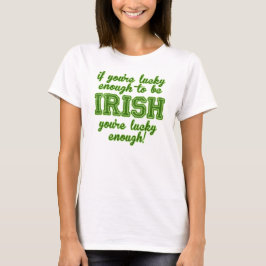 T-shirts Afortunado para ser irlandês