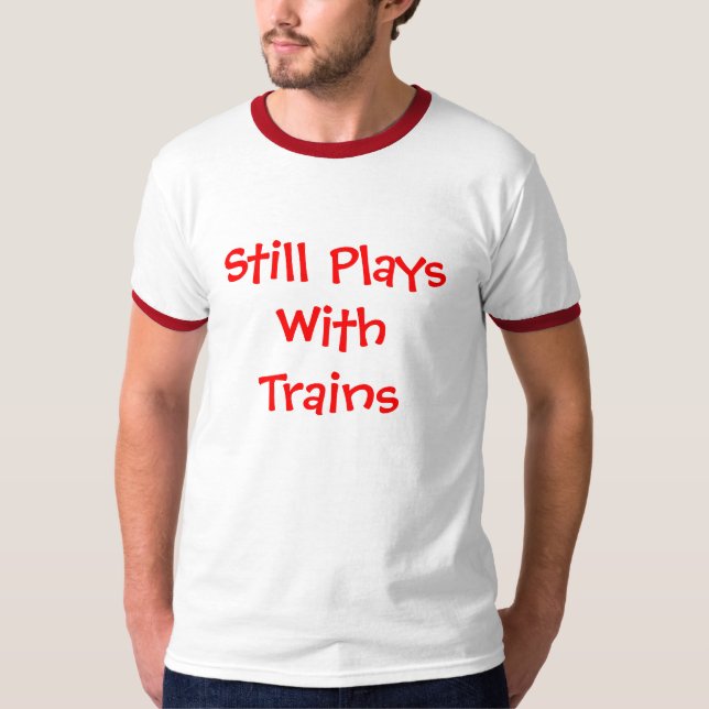 T-shirts Ainda jogos com trens (Frente)