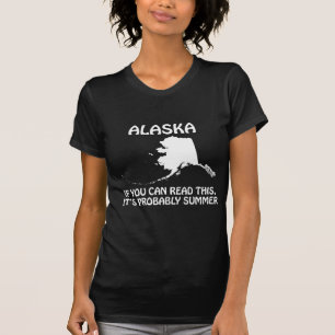 T-shirts Alasca - Se Você Está Lendo Isto Provavelmente É V