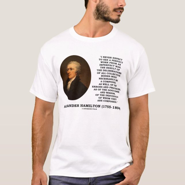 T-shirts Alexander Hamilton nunca espera citações perfeitas (Frente)