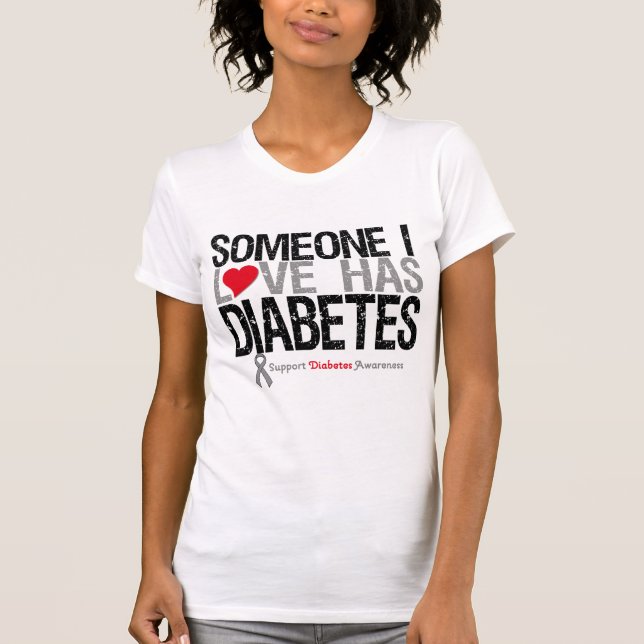 T-shirts Alguém amor de I tem o diabetes (Frente)