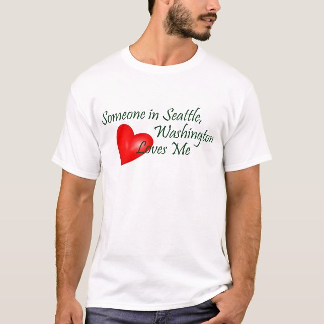 T-shirts Alguém em Seattle ama-me (Frente)