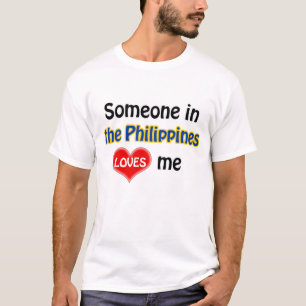 T-shirts Alguém nas Filipinas me ama