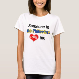 T-shirts Alguém nas Filipinas me ama