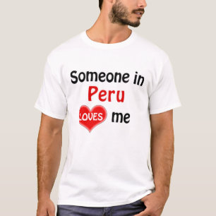 T-shirts Alguém no Peru me ama