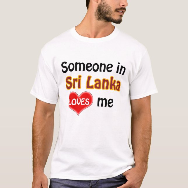 T-shirts Alguém no Sri Lanka me ama (Frente)