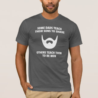 T-shirts Alguns ensinam-nos para ser homens