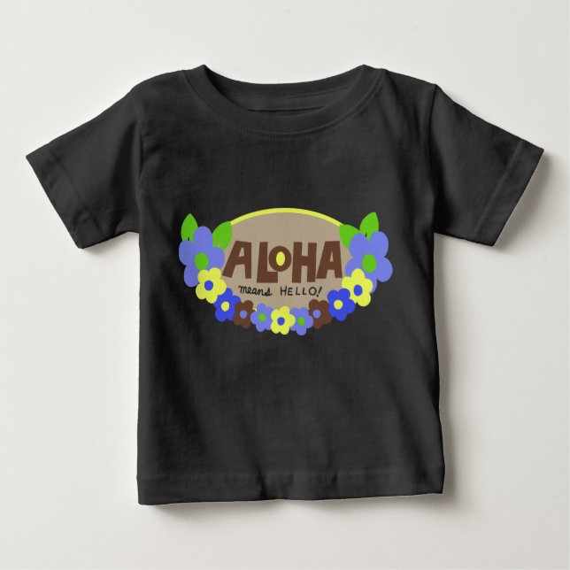 T-shirts Aloha Significa Alô, Criança Creeper (Frente)