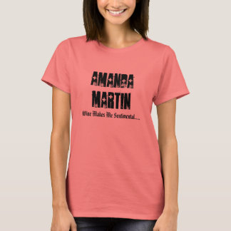 T-shirts Amanda Martin, O Vinho Me Faz Sentimental....