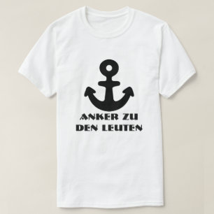 T-shirts Anchor e texto alemão Anker zu den Leuten