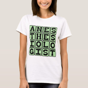 T-shirts Anestesiologista, Especialista em Preparação para