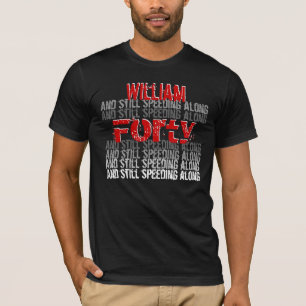 T-shirts Aniversário de 40 anos engraçado que apressa-se 
