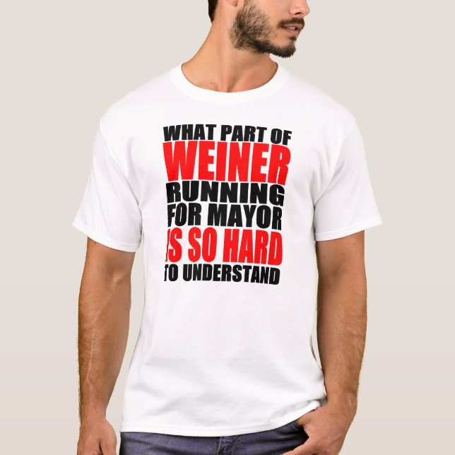 T-shirts Anthony divertido Weiner para o Mayor Gracejo (Frente)