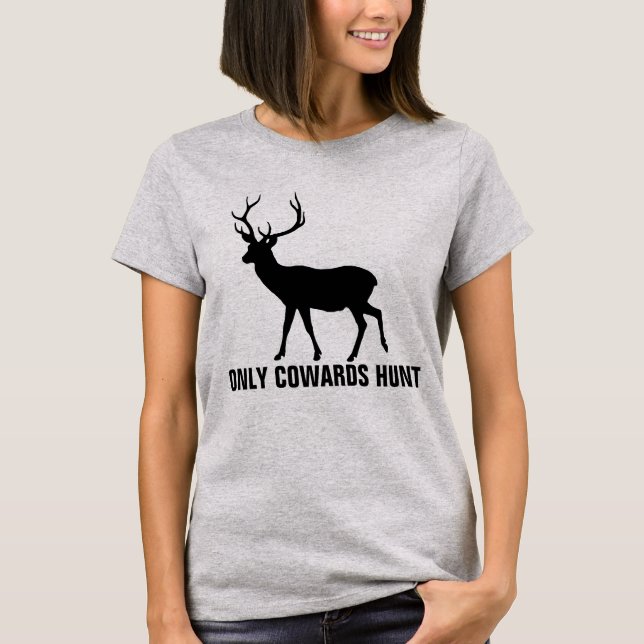 T-shirts ANTI-CAÇA, APENAS CAÇA DE CAÇA (Frente)