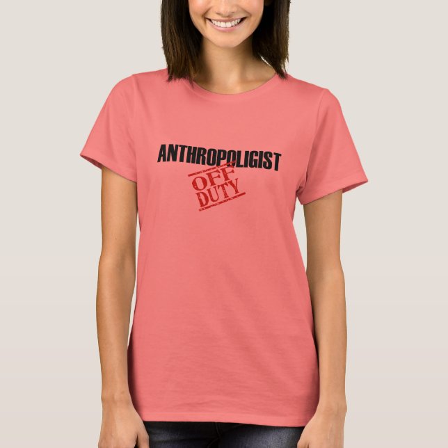 T-shirts Antropólogo de serviço (Frente)