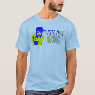 T-shirts Apenas Mustachin ao redor