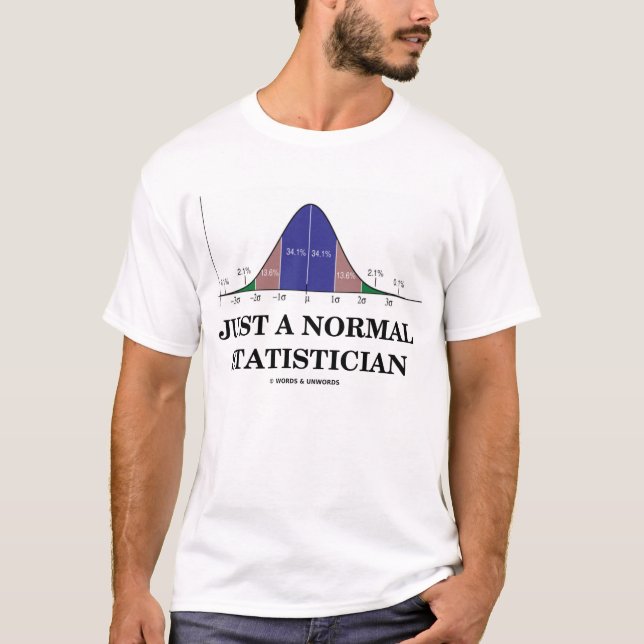 T-shirts Apenas um estatístico normal (humor do Stats) (Frente)