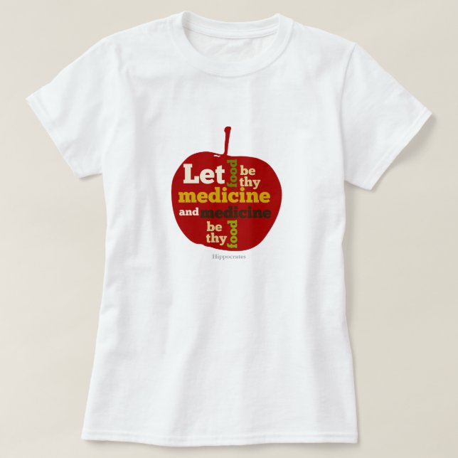 T-shirts APPLE Deixe a comida ser a medicina (Frente do Design)