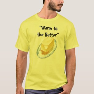 T-shirts Aqueça à manteiga