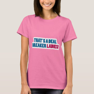T-shirts Aquela é senhoras de um disjuntor do negócio!